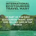 AEN brings to you the International Ecotourism Travel Mart (IETM 2022 IYE+20)